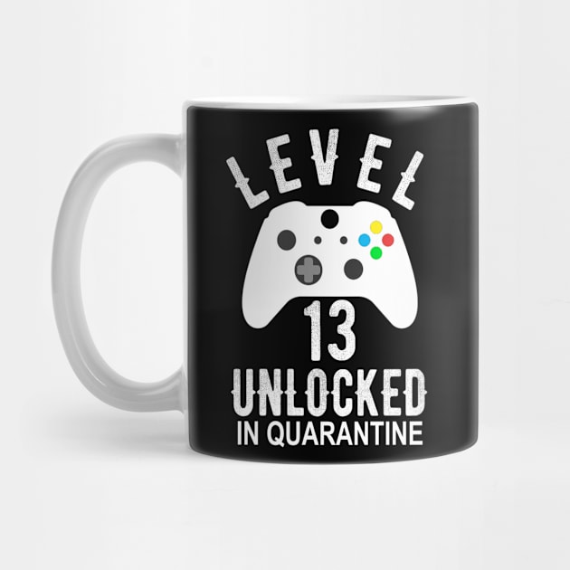 Level 13 Unlocked In Quarantine Gamer 13th Birthday Teenager Gift by OriginalGiftsIdeas